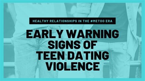 Early signs of dating violence